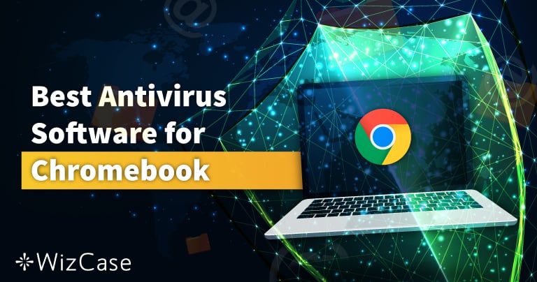 Χρειάζεστε Antivirus για το Chromebook το 2022;